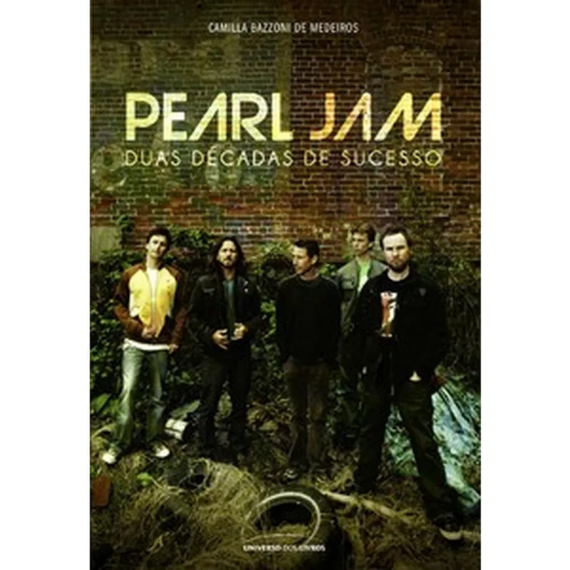 Pearl Jam: duas decadas de sucesso