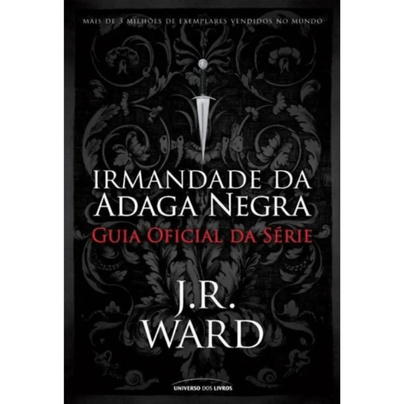 Irmandade da Adaga Negra - Guia Oficial da Série