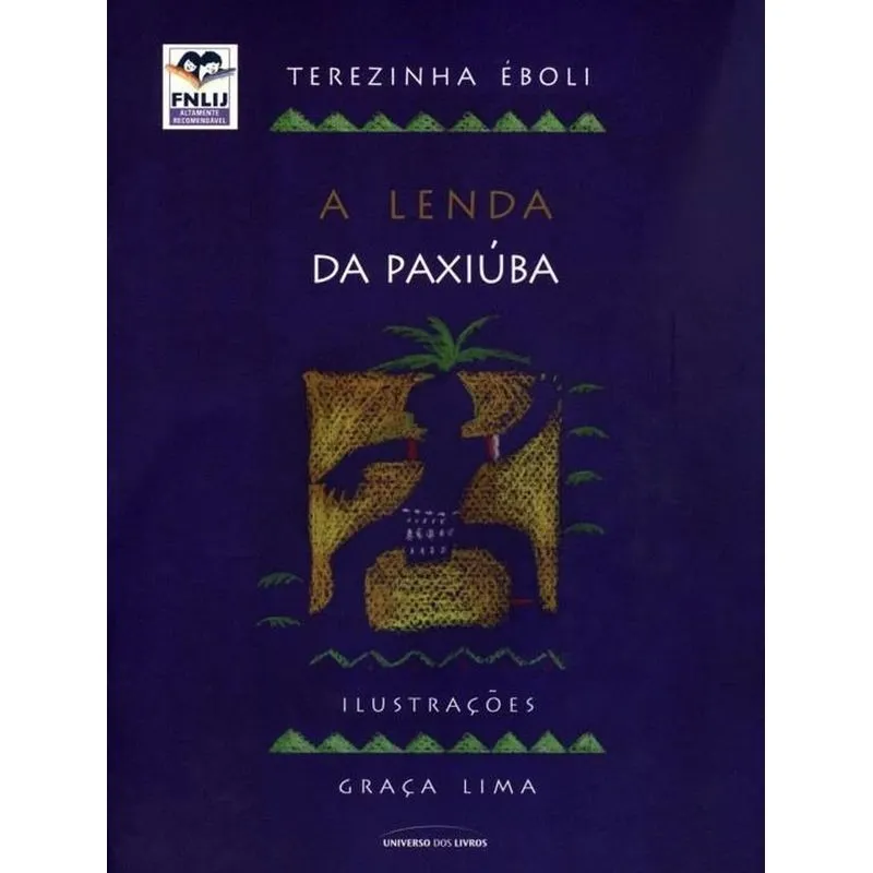LENDA DA PAXIUBA, A