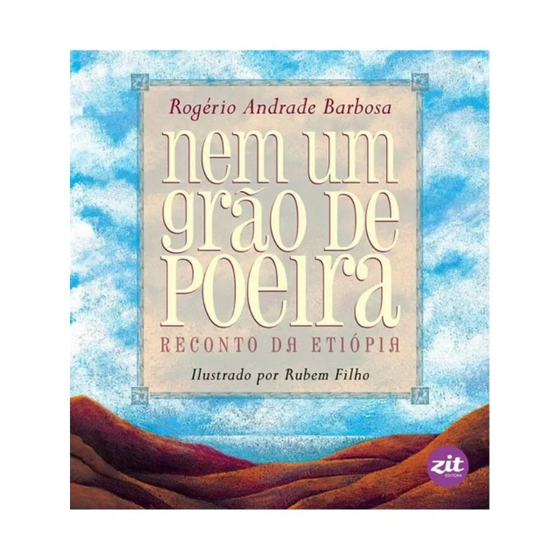 NEM UM GRÃO DE POEIRA: RECONTO DA ETIÓPIA