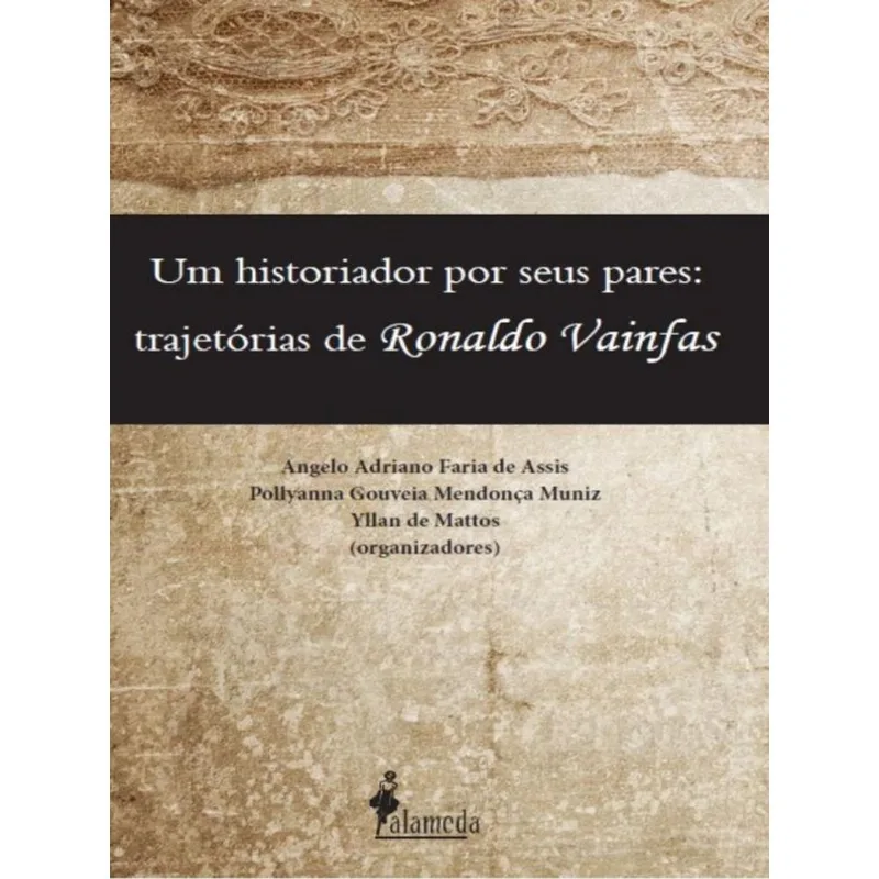 Um Historiador Por Seus Pares