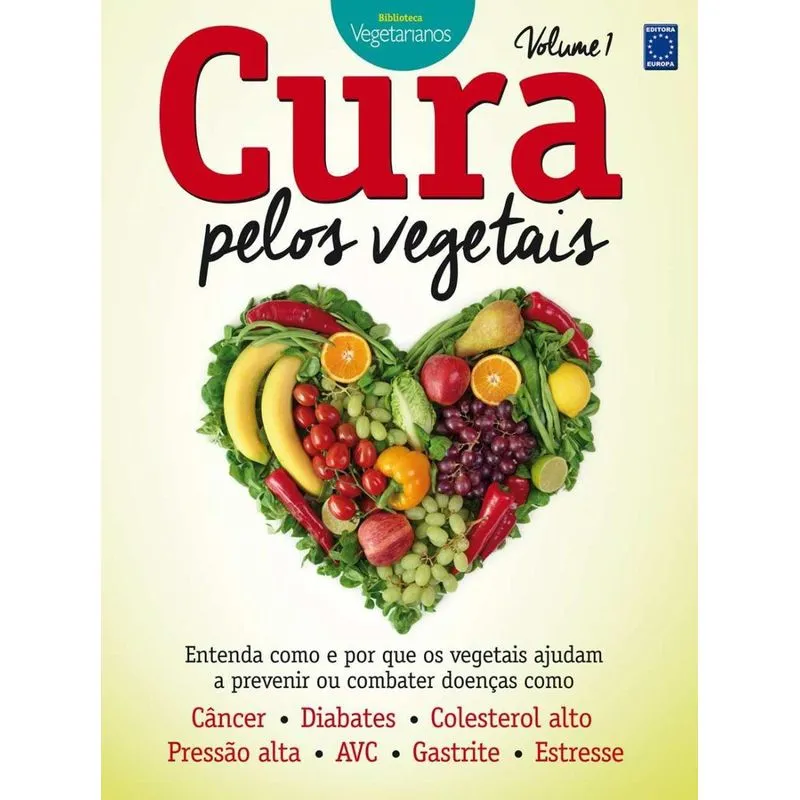Cura Pelos Vegetais - Volume 1