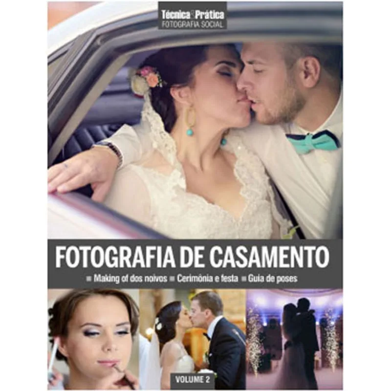 COLEÇÃO FOTOGRAFIA SOCIAL VOL 2: FOTOGRAFIA DE CASAMENTO