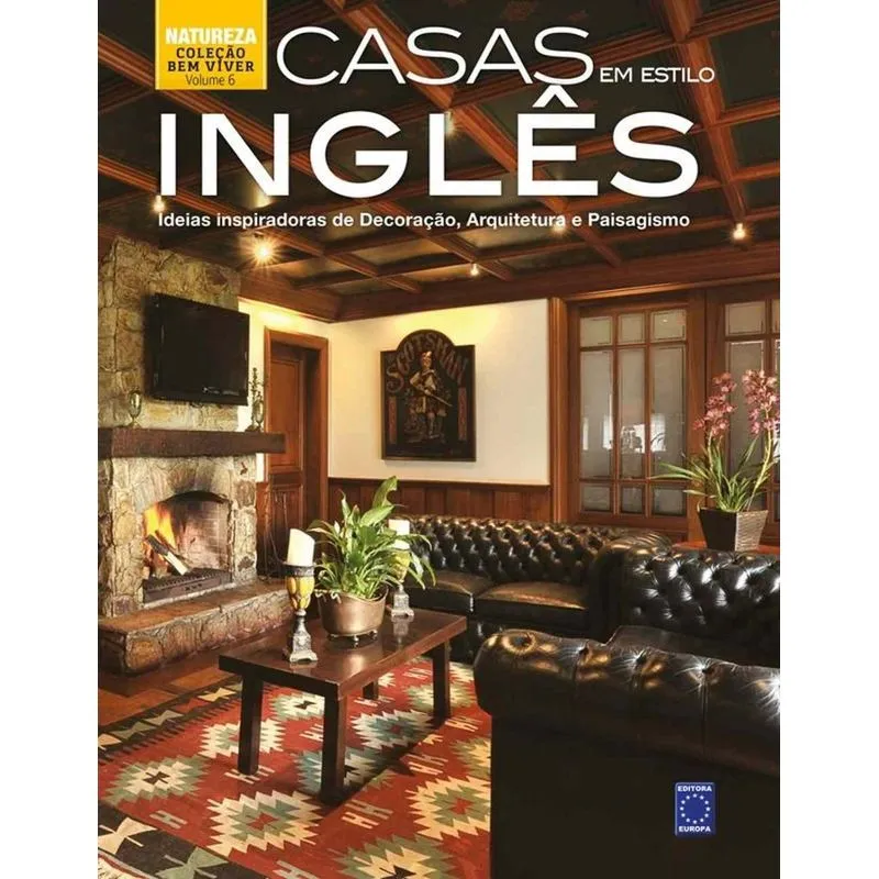 Coleção Bem-Viver: Casas Em Estilo Inglês