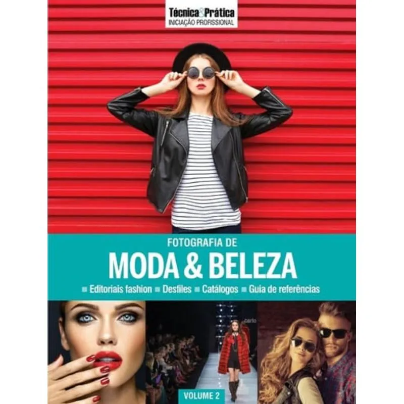 COLEÇÃO T&P INICIAÇÃO PROFISSIONAL: FOTOGRAFIA DE MODA & BELEZA