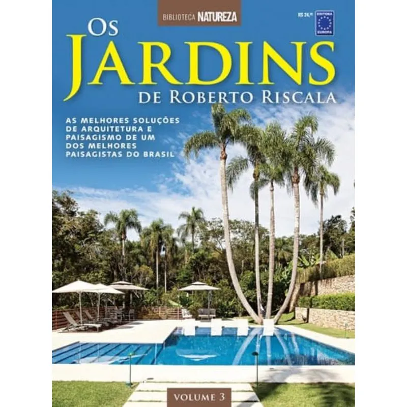 ESPECIAL NATUREZA - OS JARDINS DE ROBERTO RISCALA VOLUME 3