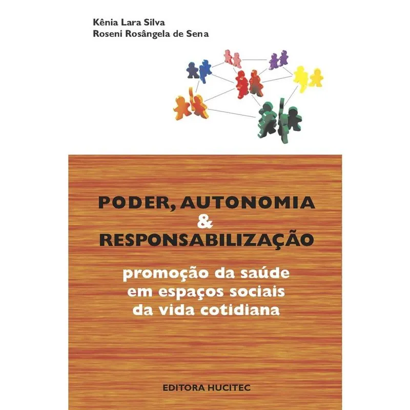 Livro - Poder, autonomia e responsabilização: Promoção da saúde em espaços sociais da vida cotidiana