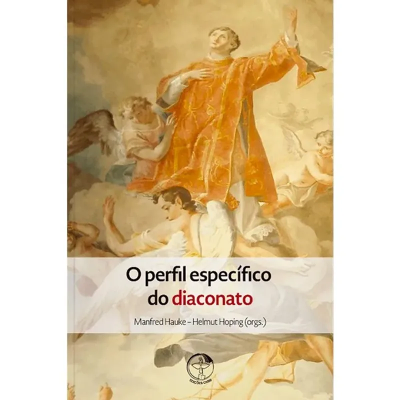 O PERFIL ESPECIFICO DO DIACONATO