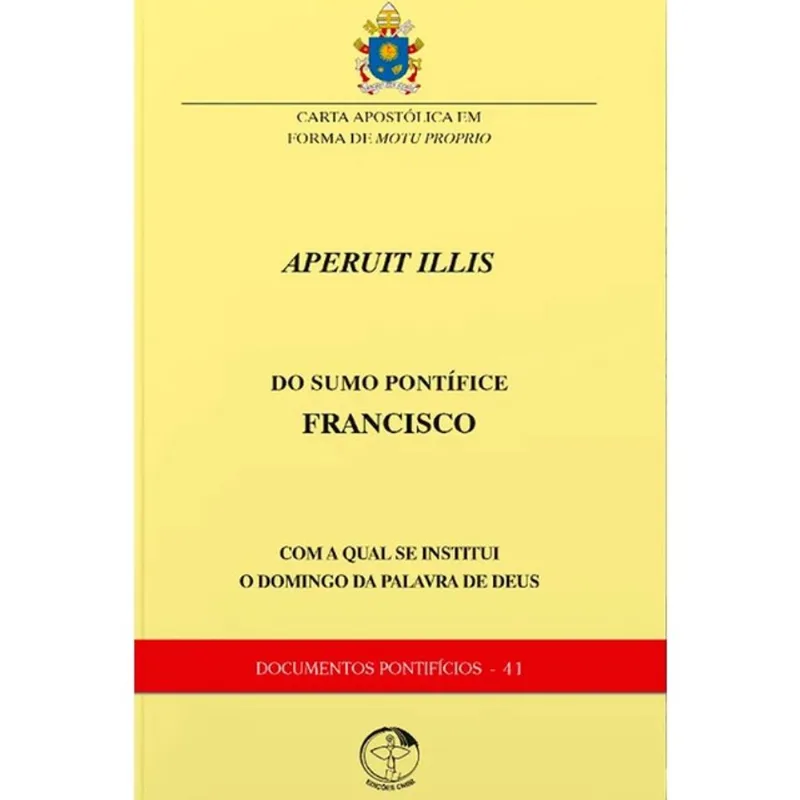 CARTA APOSTÓLICA SOB FORMA DE MOTU PRÓPRIO "APERUIT ILLIS" DO SANTO PADRE FRANCISCO PELA QUAL SE INS