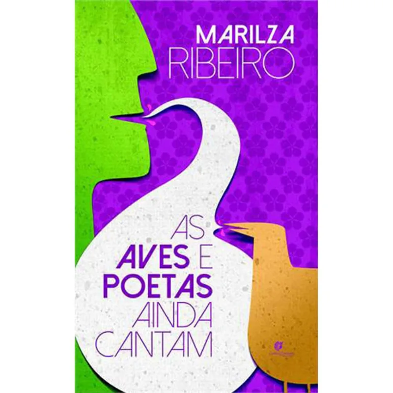 AS AVES E POETAS AINDA CANTAM