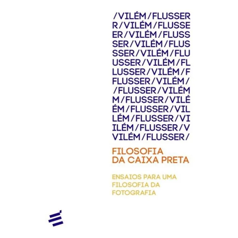 Filosofia Da Caixa Preta - Ensaios Para Uma Filosofia Da Fotografia