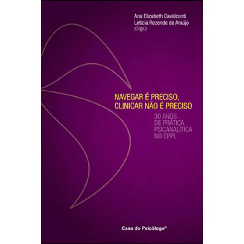 NAVEGAR É PRECISO, CLINICAR NÃO É PRECISO