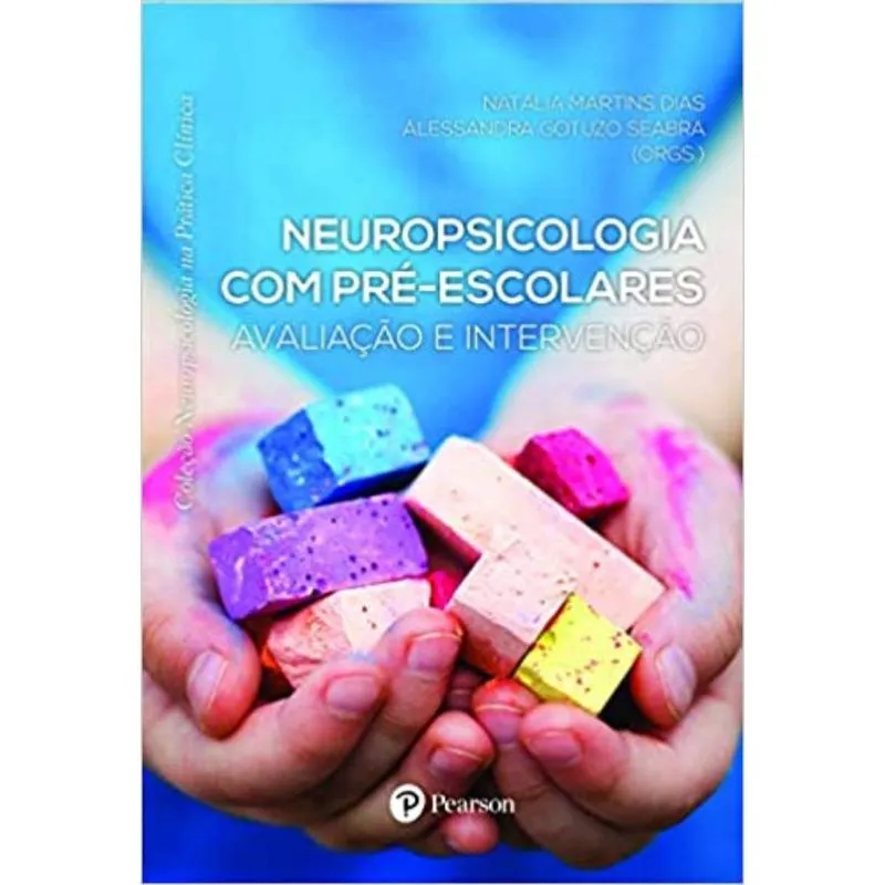 Neuropsicologia com pre-escolares: avaliacao e int