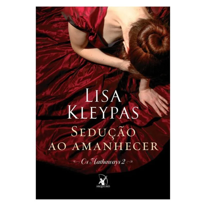 SEDUÇÃO AO AMANHECER (OS HATHAWAYS – LIVRO 2) - VOL. 2