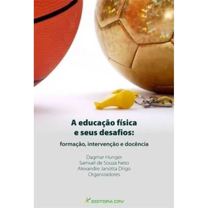 A Educaçao Fisica e Seus Desafios