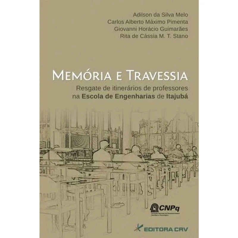 Livro - Memória e travessia: resgate de itinerários de professores na escola de engenharias de itajubá