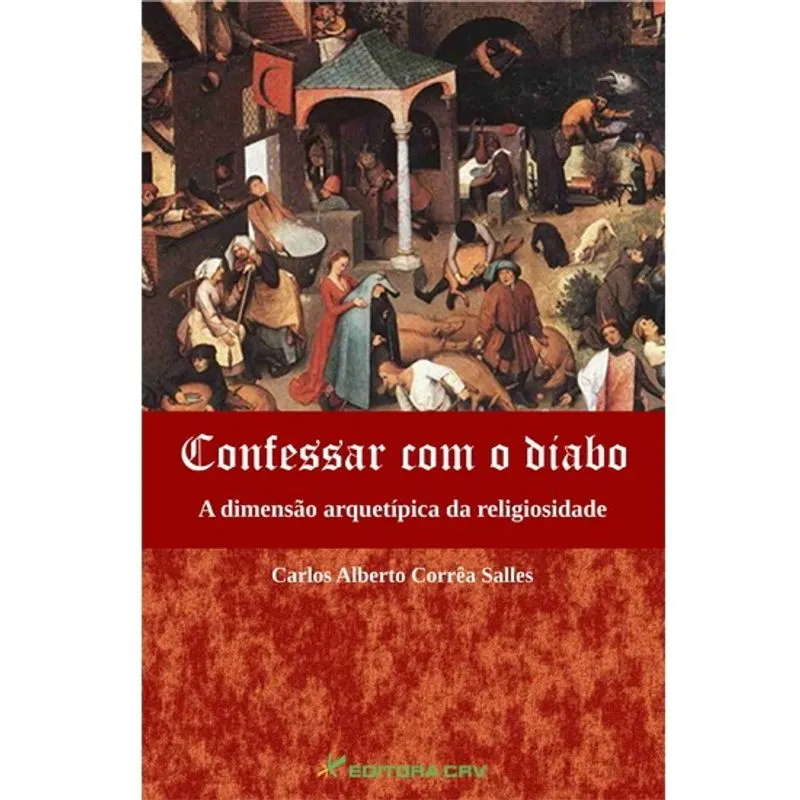 Livro - Confessar com o diabo a dimensão arquétipica da religiosidade