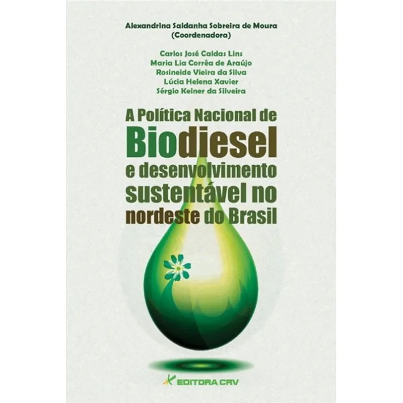Livro - A política nacional de biodiesel e o desenvolvimento sustentável no nordeste do Brasil