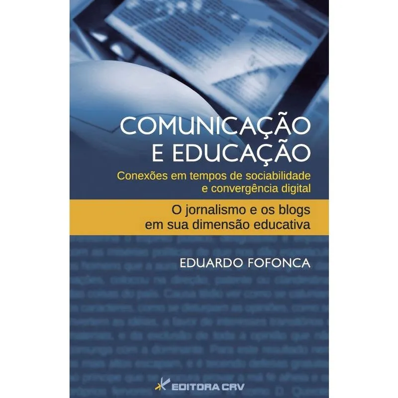 Livro - Comunicação e educação: Conexões em tempos de sociabilidade e convergência digital