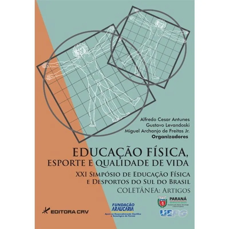 Livro - Educação física esporte e qualidade de vida xxi simpósio de educação física e desporto do sul do brasil coletânea: artigos
