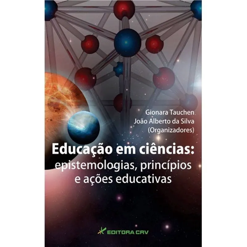 Livro - Educação em ciências: epistemologias, princípios e ações educativas