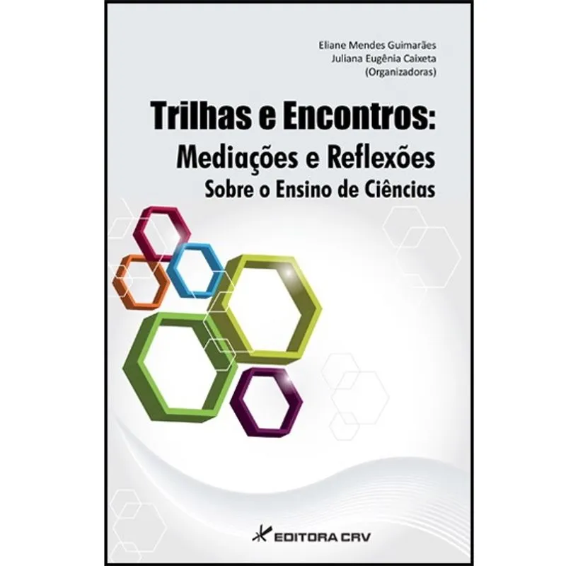 Livro - Trilhas e encontros: mediações e reflexões sobre o ensino de ciências