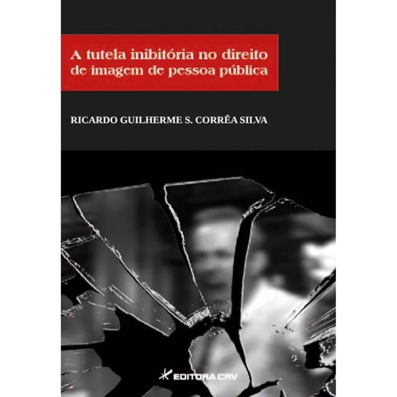 Livro - A tutela inibitória no direito de imagem de pessoa pública