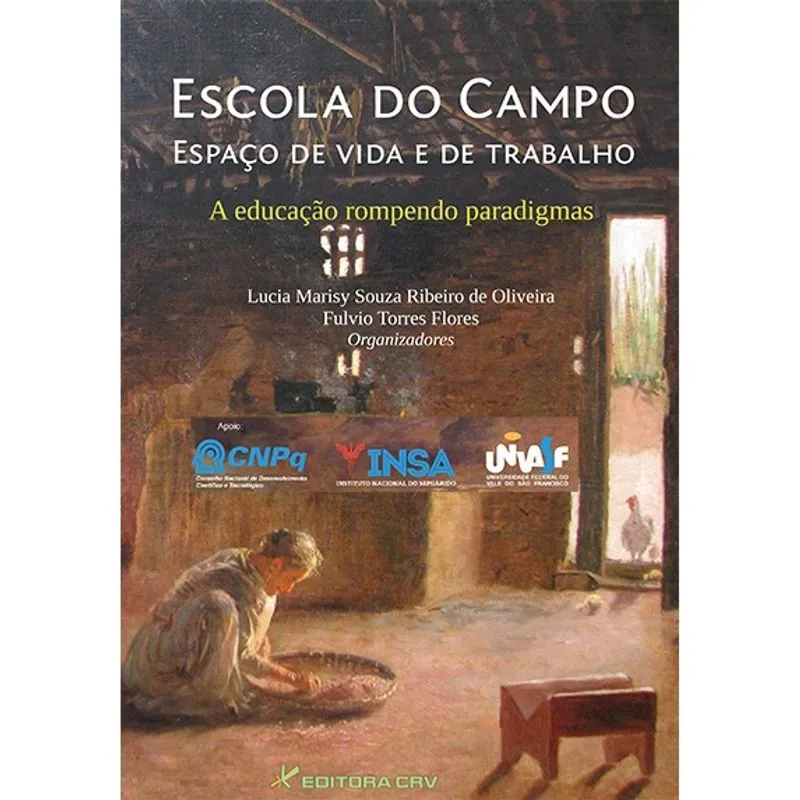 Livro - Escola do campo espaço de vida e trabalho: a educação rompendo paradigmas