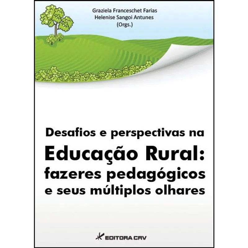 Livro - Desafios e perspectivas na educação rural: fazeres pedagógicos e seus múltiplos olhares