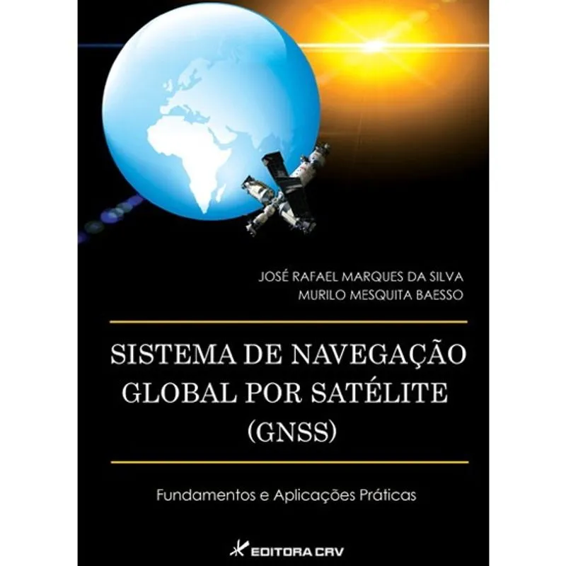 Livro - Sistema de navegação por satélite (gnss) fundamentos e aplicações práticas