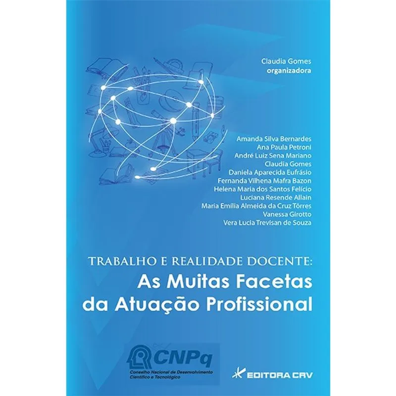 Livro - Trabalho e realidade docente as muitas facetas da atuação profissional