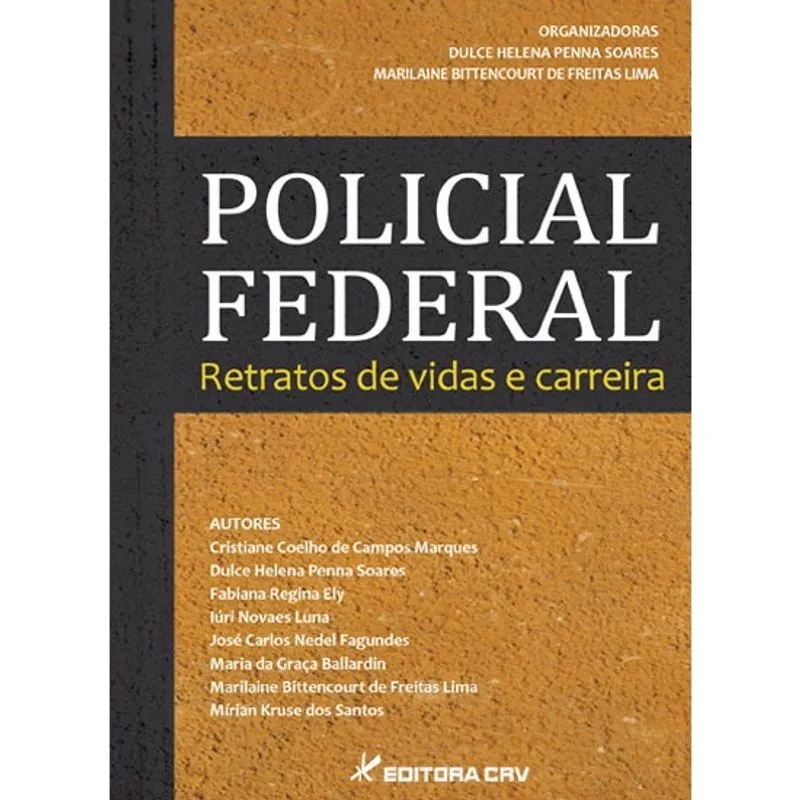 Livro - Policial federal: retratos de vidas e carreira