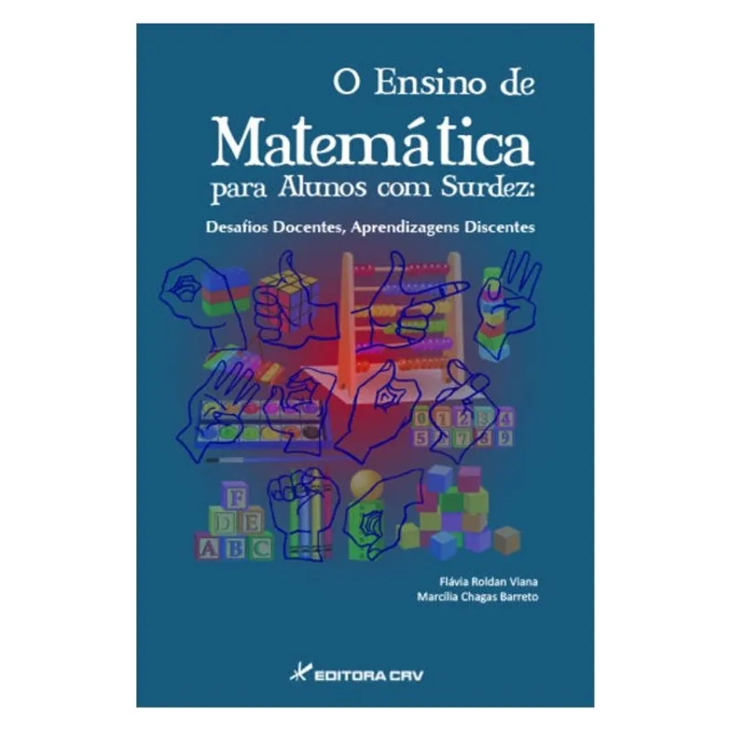 O ENSINO DE MATEMÁTICA PARA ALUNOS COM SURDEZ