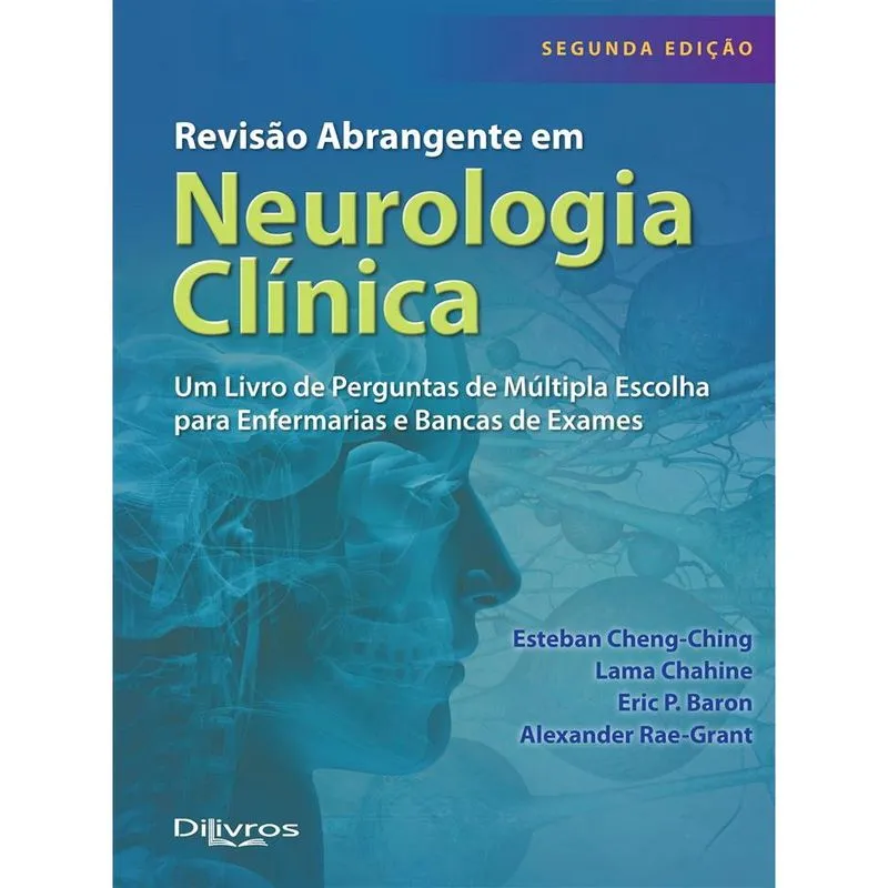 Revisao abrangente em neurologia clinica Autor: esteban cheng ching lama chahine eric P baron alexander rae grant