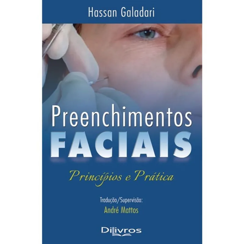 PREENCHIMENTOS FACIAIS - PRINCÍPAIS E PRÁTICA
