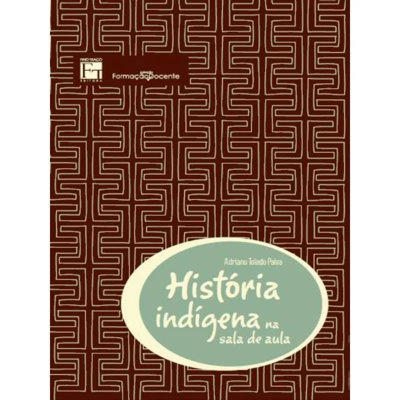 HISTÓRIA INDÍGENA NA SALA DE AULA