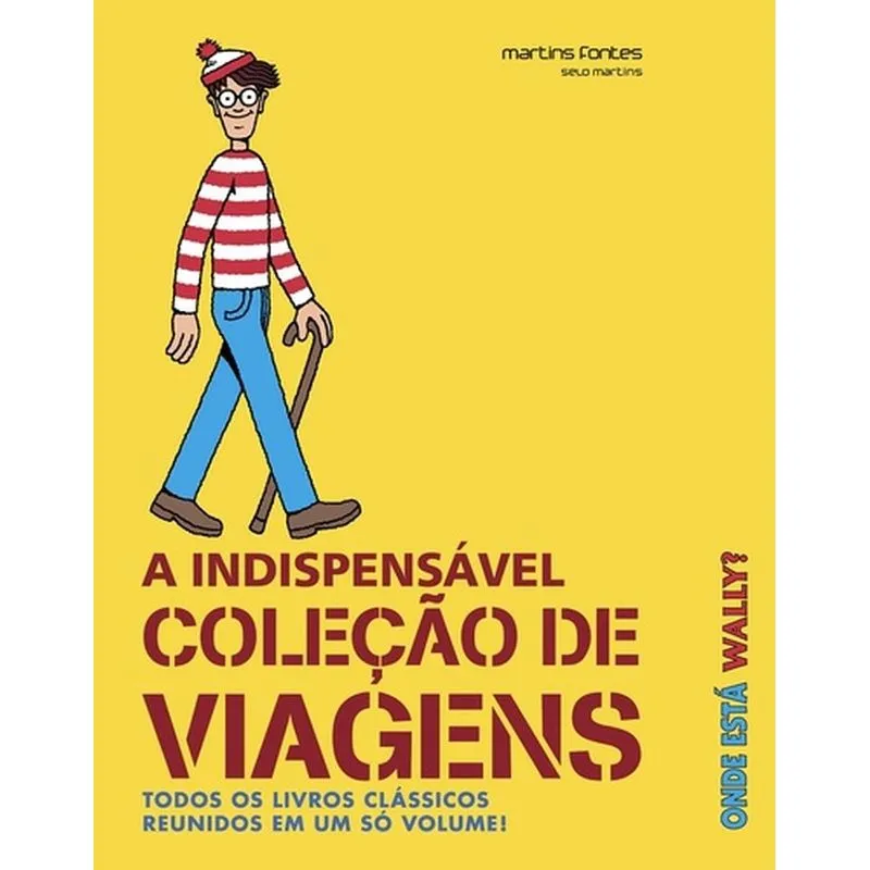 Onde Esta Wally? A Indispensavel Colecao De Viagens