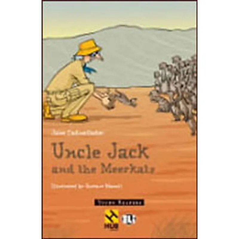 UNCLE JACK AND THE MEERKATS - HUB YOUNG READERS - LEVEL A1.1 - BOOK WITH AUDIO CD