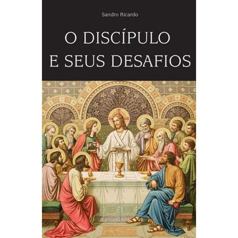 Livro O Discípulos E Seus Desafios