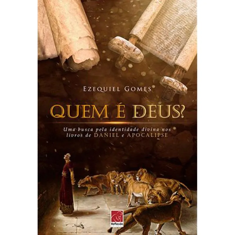 Quem e Deus Ezequiel Gomes