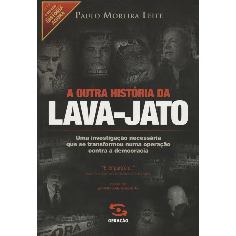 Outra História da Lava-Jato, A