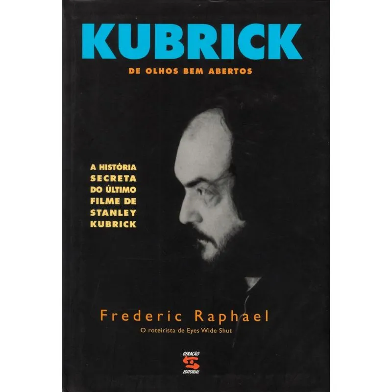 KUBRICK - DE OLHOS BEM ABERTOS