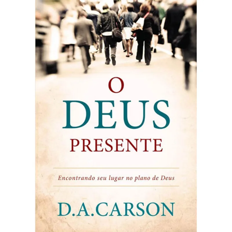 O DEUS PRESENTE