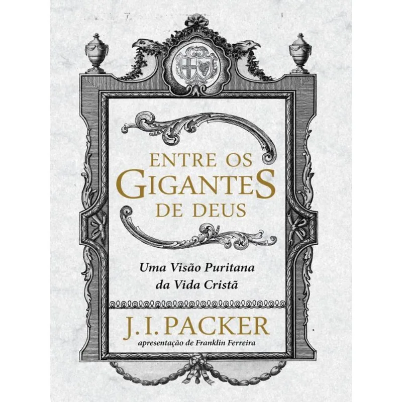 ENTRE OS GIGANTES DE DEUS