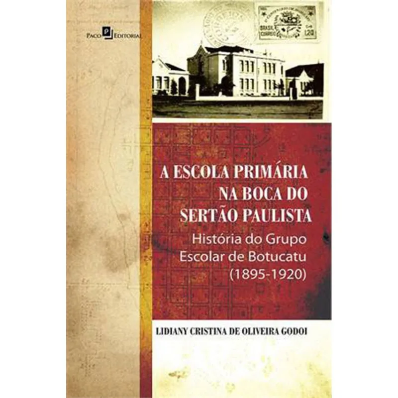 A ESCOLA PRIMÁRIA NA BOCA DO SERTÃO PAULISTA