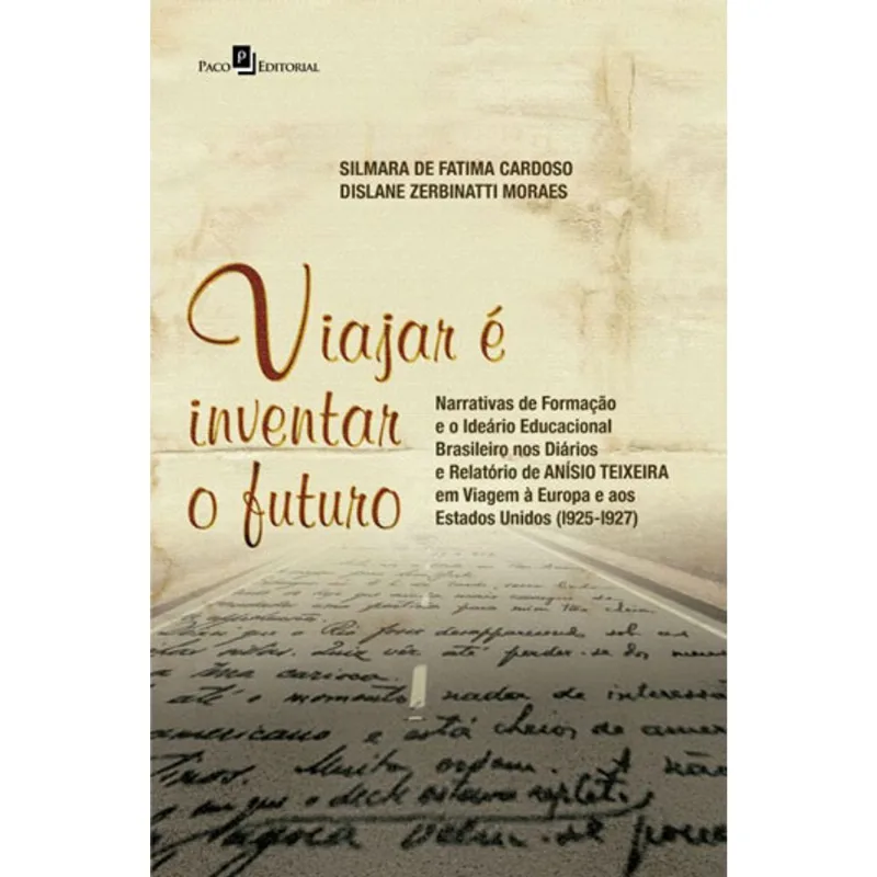 VIAJAR É INVENTAR O FUTURO