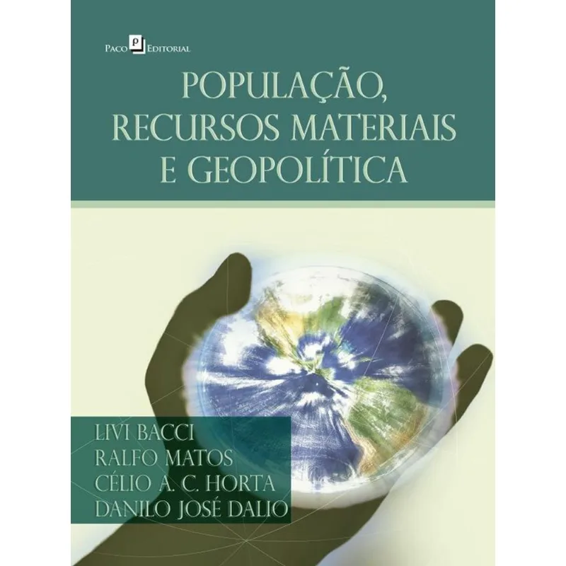 POPULAÇÃO, RECURSOS MATERIAIS E GEOPOLÍTICA