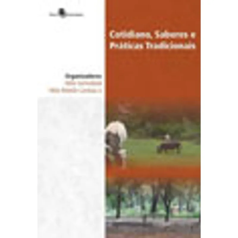 COTIDIANO, SABERES E PRÁTICAS TRADICIONAIS