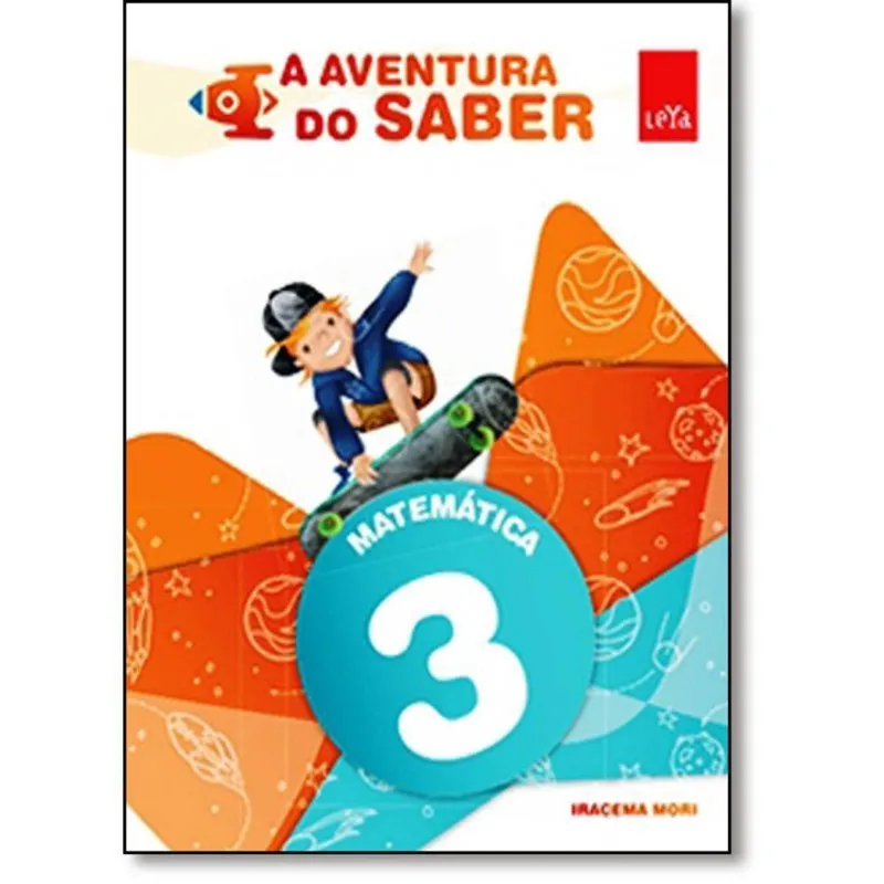 A aventura do saber - matematica 3 ano