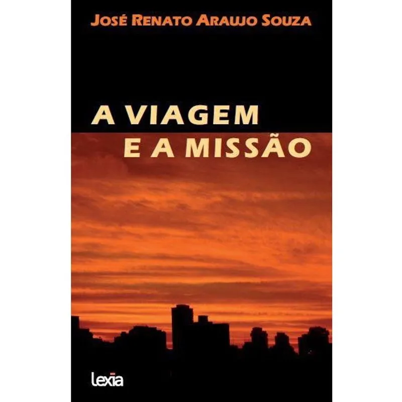 A Viagem E A Missão